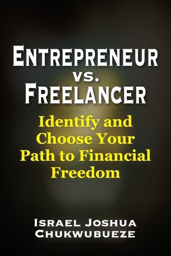 Cover image for Entrepreneur vs. Freelancer