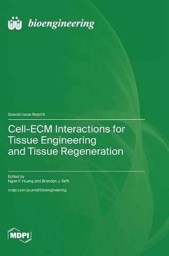 Cover image for Cell-ECM Interactions for Tissue Engineering and Tissue Regeneration