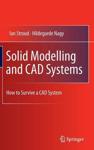 Cover image for Solid Modelling and CAD Systems: How to Survive a CAD System