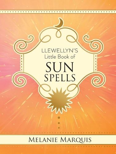 Cover image for Llewellyn's Little Book of Sun Spells