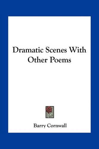 Cover image for Dramatic Scenes With Other Poems