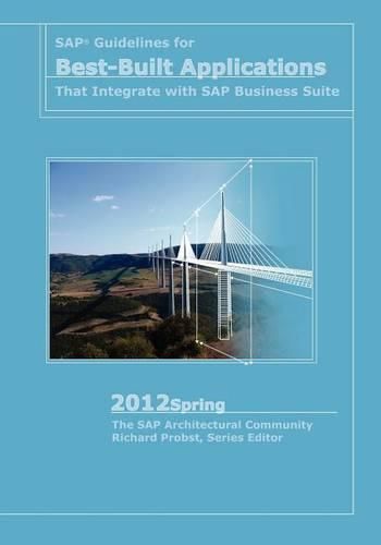 Cover image for SAP Guidelines for Best-Built Applications That Integrate with SAP Business Suite: 2012spring