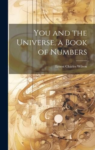 Cover image for You and the Universe, a Book of Numbers