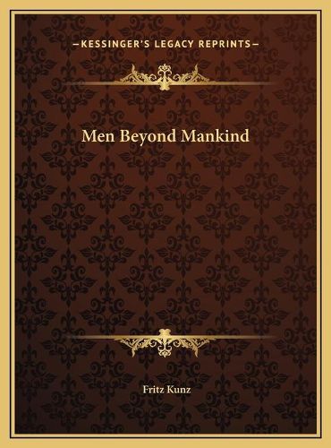 Cover image for Men Beyond Mankind Men Beyond Mankind