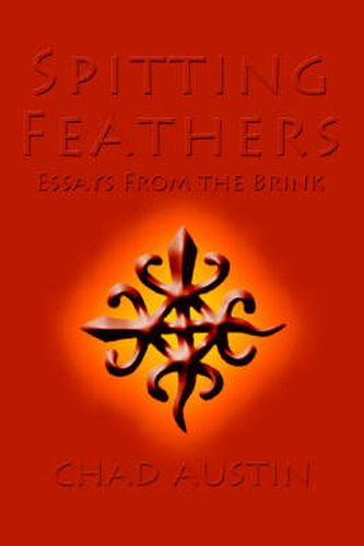 Cover image for Spitting Feathers: Essays From the Brink