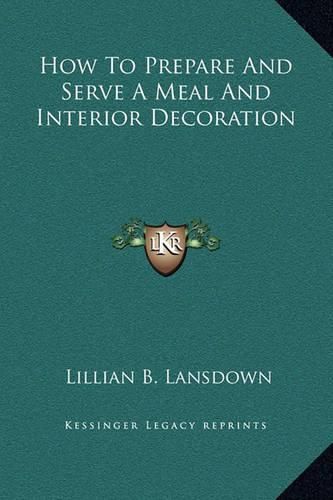 Cover image for How to Prepare and Serve a Meal and Interior Decoration