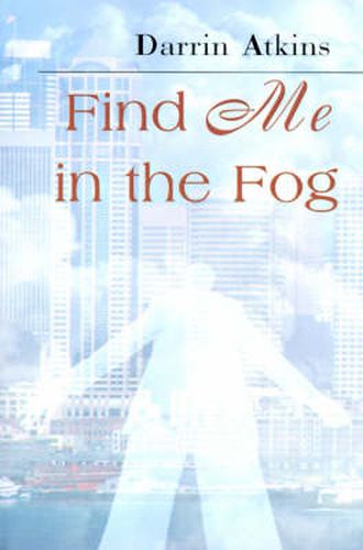 Cover image for Find Me in the Fog
