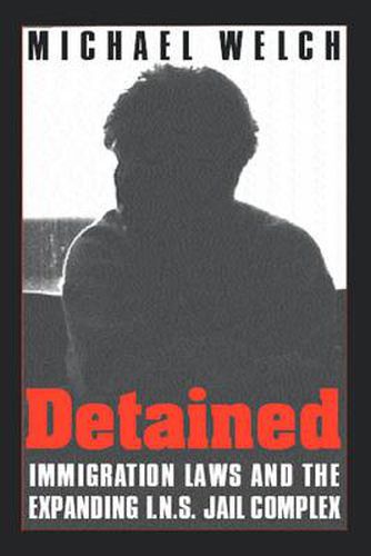 Cover image for Detained: Immigration Laws & Expanding Ins Jail Complex