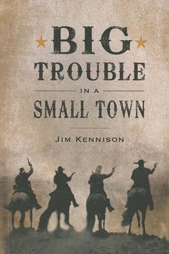 Cover image for Big Trouble in a Small Town