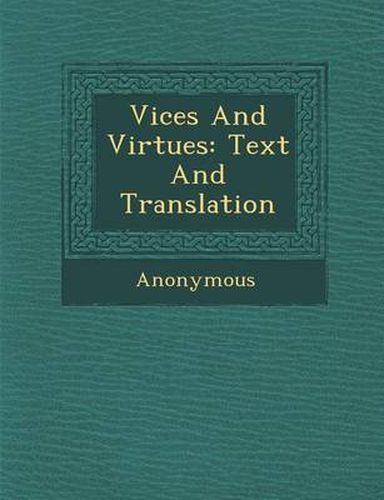 Cover image for Vices and Virtues: Text and Translation