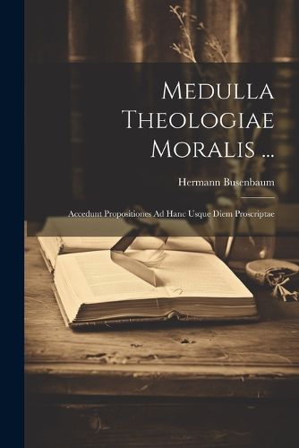 Cover image for Medulla Theologiae Moralis ...