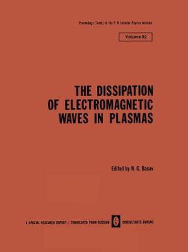 Cover image for The Dissipation of Electromagnetic Waves in Plasmas