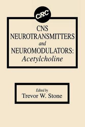 Cover image for CNS Neurotransmitters and Neuromodulators: Acetylcholine