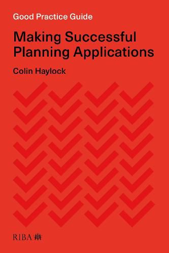 Cover image for Good Practice Guide: Making Successful Planning Applications
