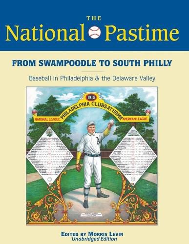 Cover image for From Swampoodle to South Philly: Baseball in Philadelphia & the Delaware Valley