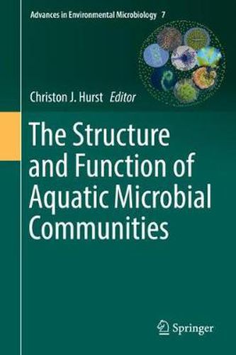 Cover image for The Structure and Function of Aquatic Microbial Communities