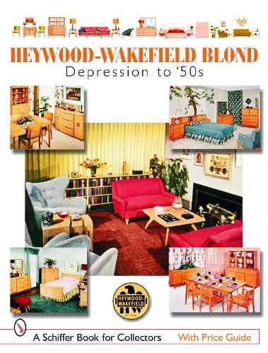 Cover image for Heywood-Wakefield Blond: Depression to '50s