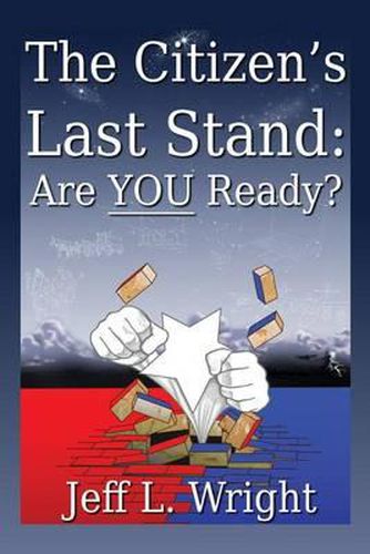 Cover image for The Citizen's Last Stand: Are You Ready?