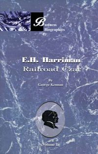 Cover image for E.H. Harriman: Railroad Czar