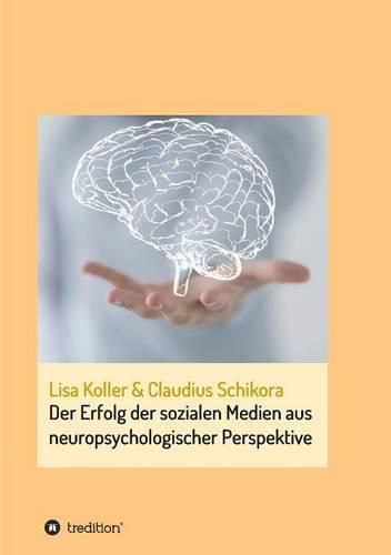 Cover image for Der Erfolg der sozialen Medien aus neuropsychologischer Perspektive