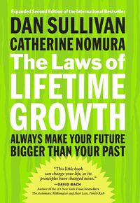 Cover image for The Laws of Lifetime Growth: Always Make Your Future Bigger Than Your Past