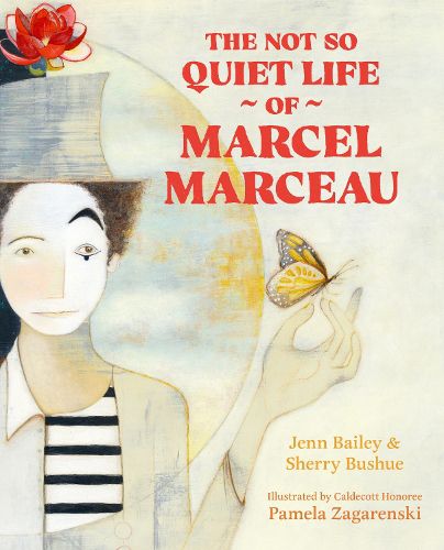 Cover image for The Not So Quiet Life of Marcel Marceau