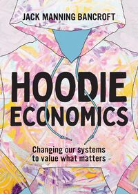 Cover image for Hoodie Economics