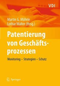 Cover image for Patentierung von Geschaftsprozessen: Monitoring - Strategien - Schutz