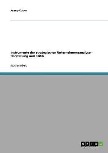 Cover image for Instrumente der strategischen Unternehmensanalyse: Darstellung und Kritik