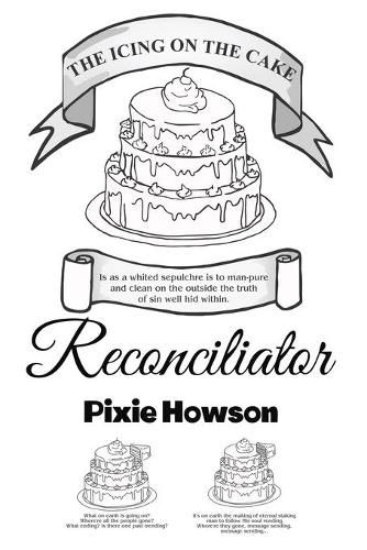 Cover image for The Icing on the Cake: Reconciliator