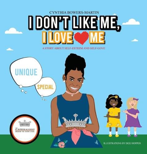 Cover image for I Don't Like Me, I Love Me: A Story about Self-esteem and Self-love