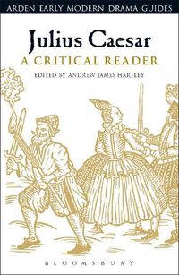 Cover image for Julius Caesar: A Critical Reader