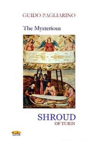 Cover image for THE MYSTERIOUS SHROUD OF TURIN - Essay