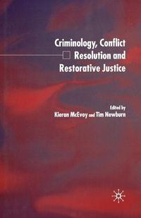 Cover image for Criminology, Conflict Resolution and Restorative Justice