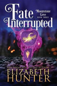 Cover image for Fate Interrupted: A Paranormal Women's Fiction Novel