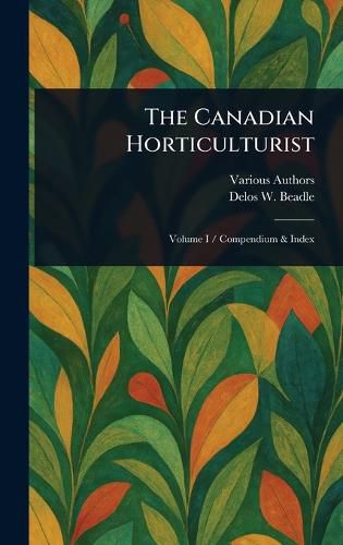 Cover image for The Canadian Horticulturist