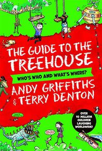 Cover image for The Guide to the Treehouse: Who's Who and What's Where?