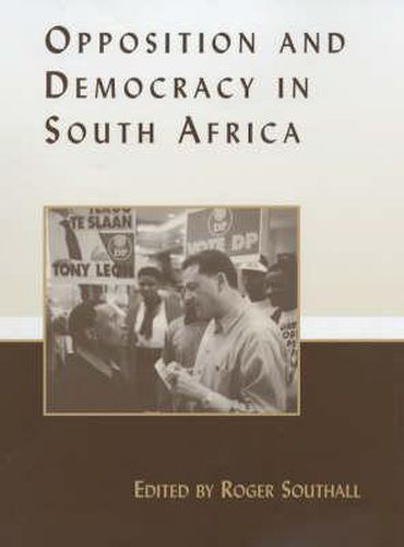 Cover image for Opposition and Democracy in South Africa