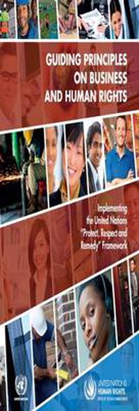 Cover image for Guiding principles on business and human rights: implementing the United Nations  Protect, Respect and Remedy  Framework