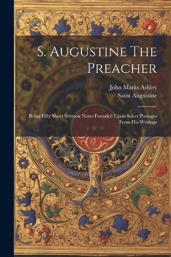 S. Augustine The Preacher