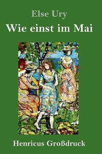 Cover image for Wie einst im Mai (Grossdruck)