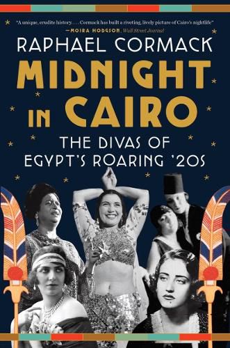 Cover image for Midnight in Cairo: The Divas of Egypt's Roaring '20s