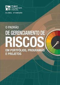 Cover image for The Standard for Risk Management in Portfolios, Programs, and Projects (BRAZILIAN PORTUGUESE)