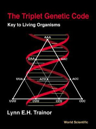Cover image for Triplet Genetic Code, The: Key To Living Organisms