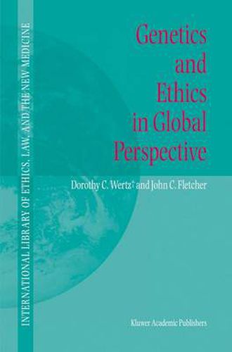 Cover image for Genetics and Ethics in Global Perspective