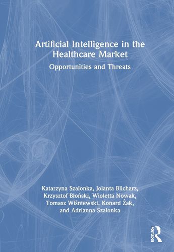 Cover image for Artificial Intelligence in the Healthcare Market