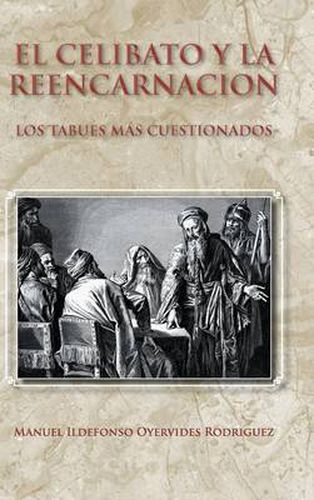 Cover image for El Celibato y La Reencarnacion: Los Tabues Mas Cuestionados