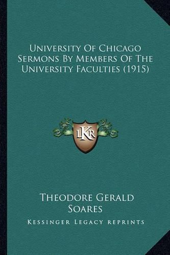 University of Chicago Sermons by Members of the University Faculties (1915)