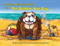 Cover image for Barnabas The Bad-Mannered Bulldog and The Stinkin' Hot Day