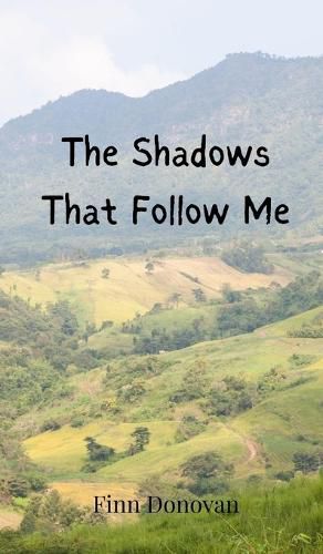 Cover image for The Shadows That Follow Me